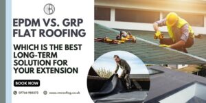 EPDM vs. GRP flat roofing
